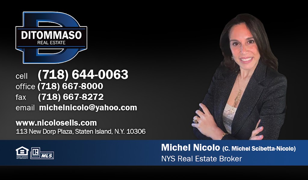 Michel Nicolo NYS Real Estate Broker | 113 New Dorp Plaza, Staten Island, NY 10306 | Phone: (718) 644-0063