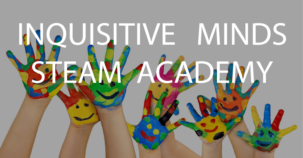 Inquisitive Minds STEAM Academy | 1489 Hamilton St, Somerset, NJ 08873 | Phone: (732) 873-2729