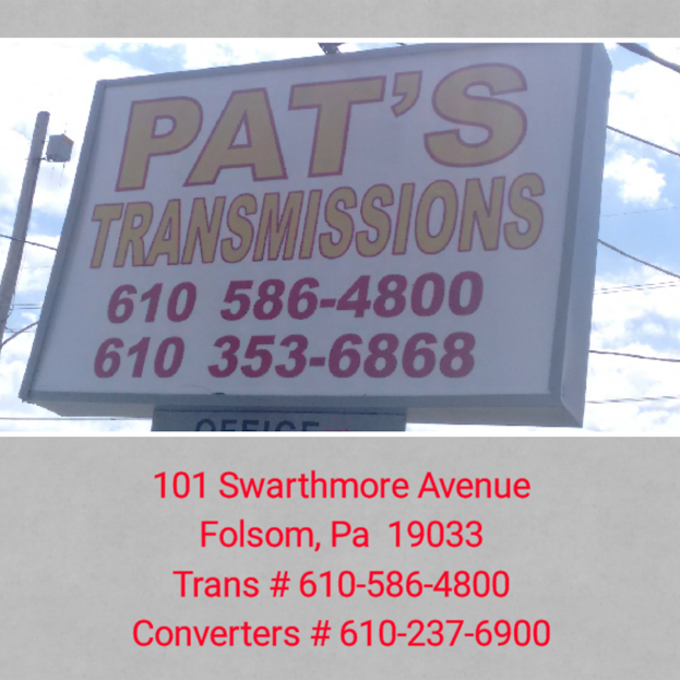 Pats Transmissions | 101 Swarthmore Ave, Folsom, PA 19033 | Phone: (610) 586-4800