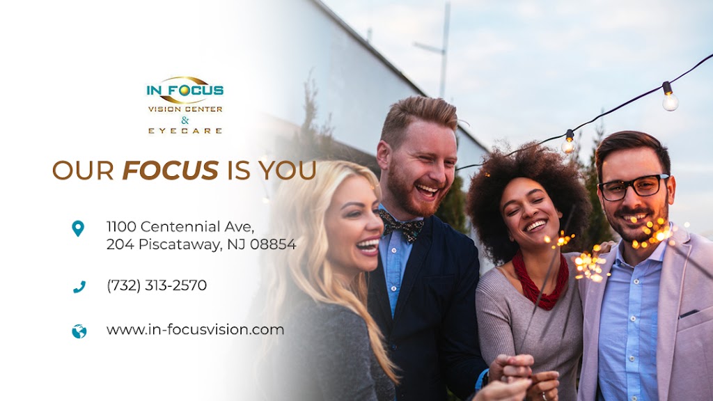 In Focus Vision Center | 1100 Centennial Ave #204, Piscataway, NJ 08854 | Phone: (732) 313-2570