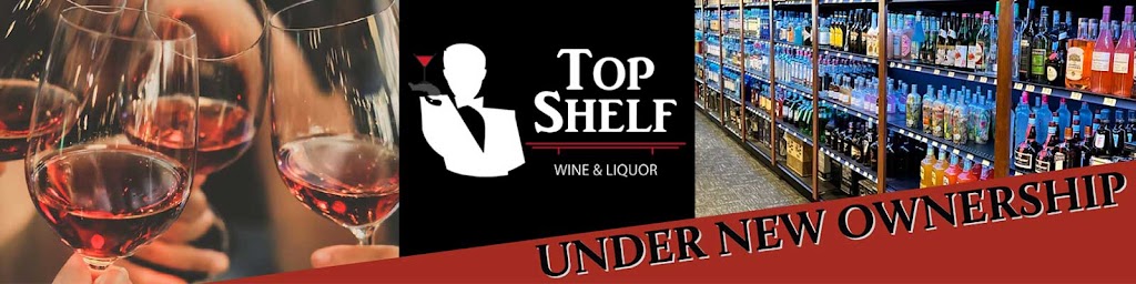 Top Shelf Wine & Liquor | 10 Fort Salonga Rd, Northport, NY 11768 | Phone: (631) 262-9463