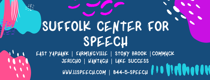 Suffolk Center for Speech | 2410 N Ocean Ave Suite 202, Farmingville, NY 11738 | Phone: (631) 346-3334