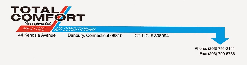 Total Comfort Inc | 44 Kenosia Ave, Danbury, CT 06810 | Phone: (203) 791-2141