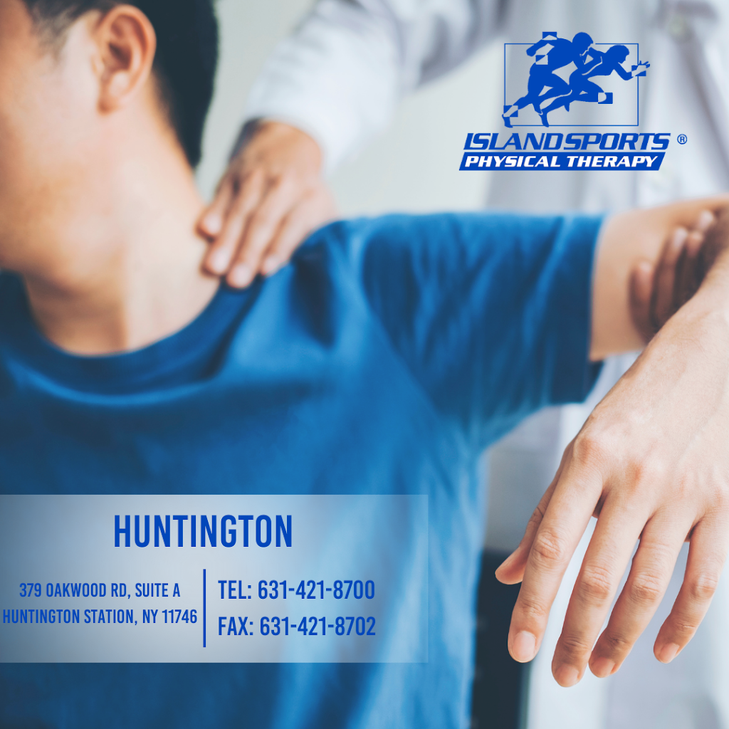 Island Sports Physical Therapy - Huntington | 379 Oakwood Rd, Huntington Station, NY 11746 | Phone: (631) 421-8700