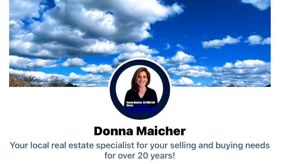 Donna Maicher | Realtor Re/Max 440 | 101 Quakertown Ave, Pennsburg, PA 18073 | Phone: (267) 249-6850
