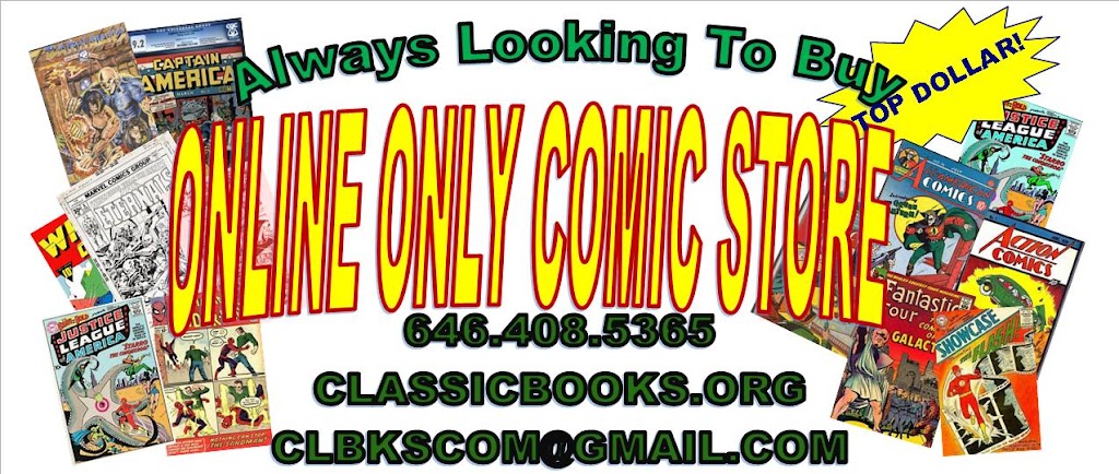 CLASSIC BOOKS COMICS ONLINE ONLY STORE | 175A Toms Rd, Stamford, CT 06906 | Phone: (646) 408-5365
