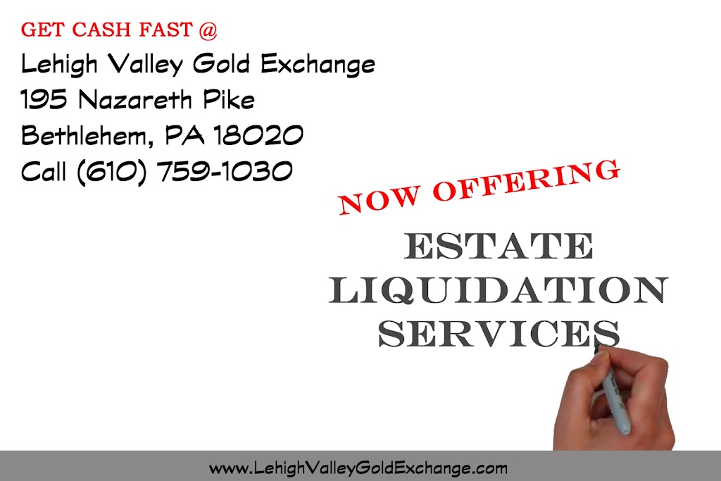 Lehigh Valley Gold Exchange | 195 Nazareth Pike, Bethlehem, PA 18020 | Phone: (610) 759-1030