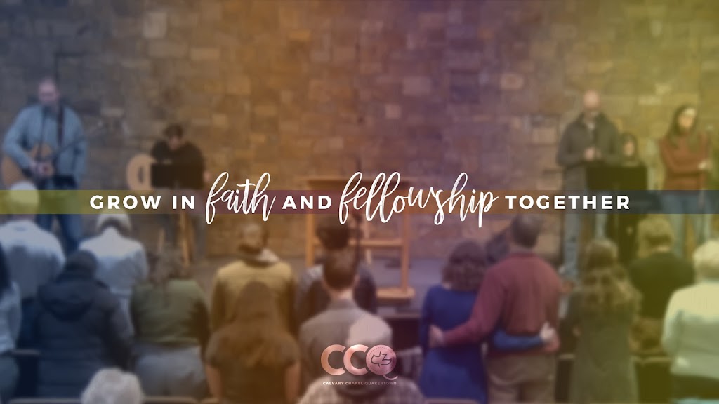 Calvary Chapel Quakertown | 347 New St, Quakertown, PA 18951 | Phone: (215) 804-4220