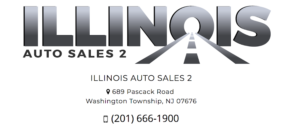 ILLINOIS AUTO SALES 2 | 689 Pascack Rd, Township of Washington, NJ 07676 | Phone: (201) 666-1900