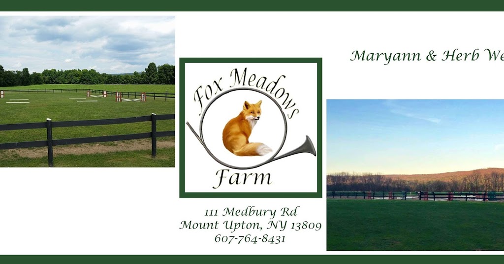 Fox Meadows Farm | 111 Medburry Rd, Mt Upton, NY 13809 | Phone: (607) 764-8431