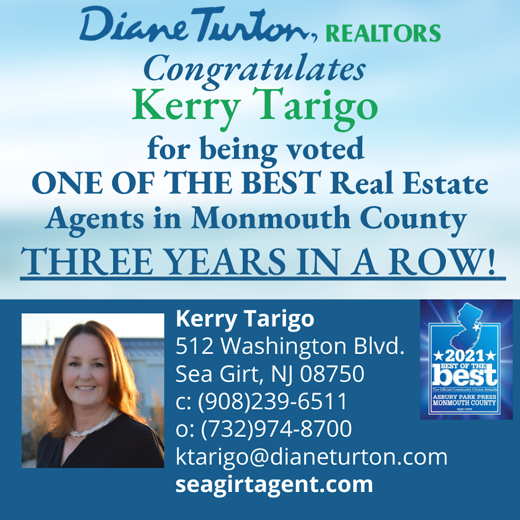 *Kerry Tarigo - Diane Turton, Realtors Sea Girt | 512 Washington Blvd, Sea Girt, NJ 08750 | Phone: (908) 239-6511
