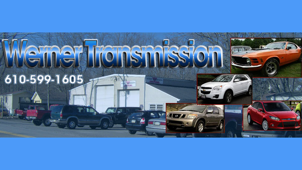 Werner Transmission | 259 E Central Ave, East Bangor, PA 18013 | Phone: (610) 599-1605