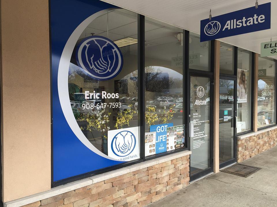 Eric Roos: Allstate Insurance | 32 Lyons Mall, Basking Ridge, NJ 07920 | Phone: (908) 647-7593