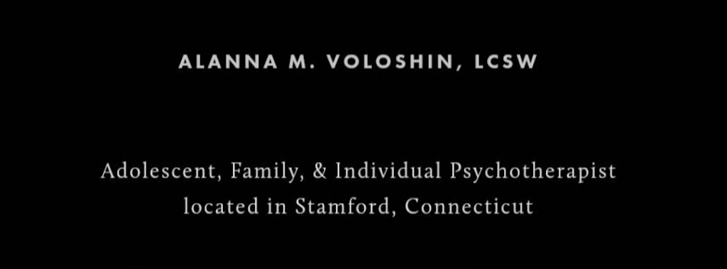 Alanna M. Voloshin, LCSW Counseling LLC | Alanna M. Voloshin, LCSW Counseling LLC, 53 Brookwood Rd, Bethany, CT 06524 | Phone: (914) 272-9424