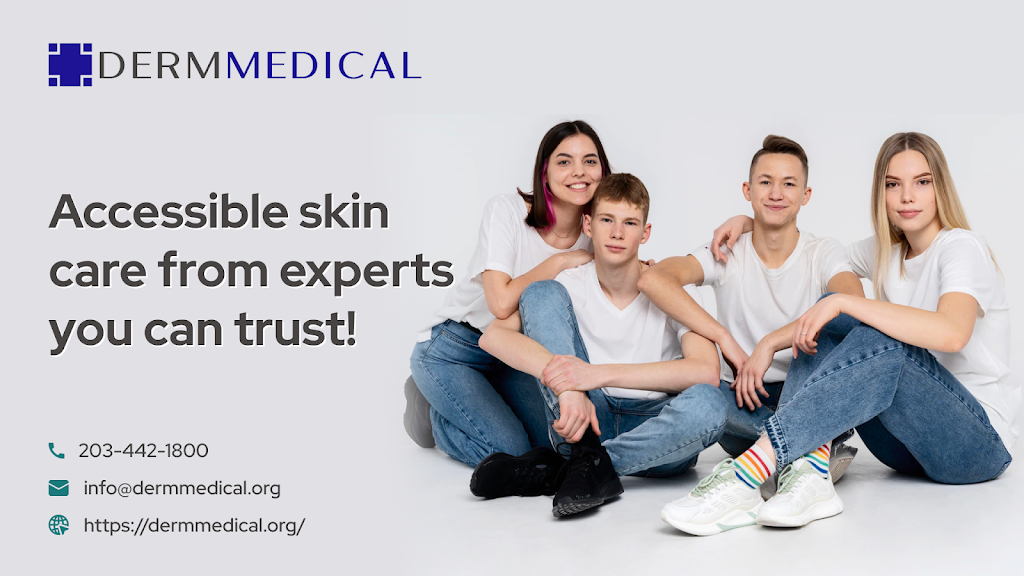 DermMedical | 396 Danbury Rd, Wilton, CT 06897 | Phone: (203) 442-1800