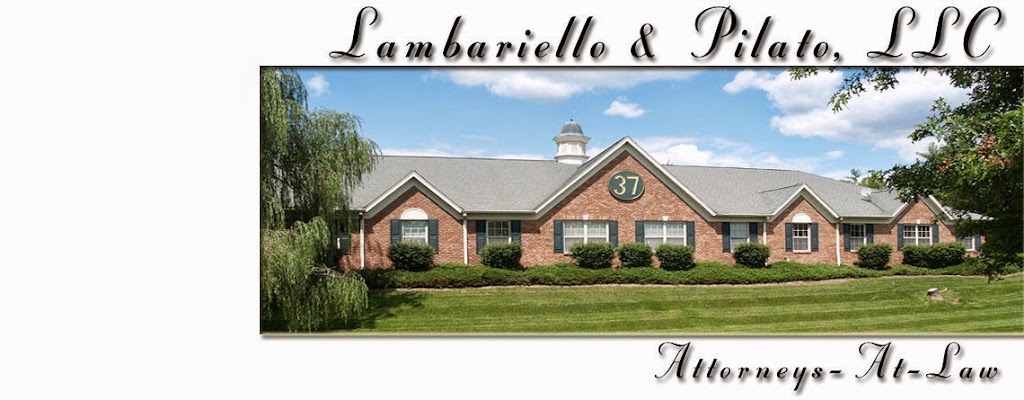 Lambariello & Pilato, LLC | 37 Mountain Blvd #1, Warren, NJ 07059 | Phone: (908) 754-4500