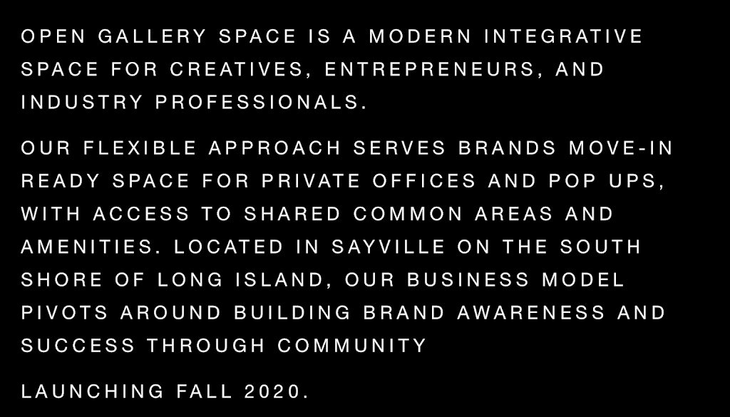 Open Gallery Space | 4848 Sunrise Hwy, Sayville, NY 11782 | Phone: (917) 514-7263
