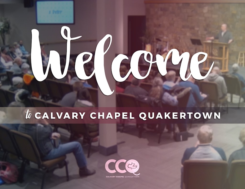 Calvary Chapel Quakertown | 347 New St, Quakertown, PA 18951 | Phone: (215) 804-4220