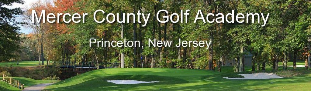 Mercer County Golf Academy | 1 Wheeler Way, Princeton, NJ 08540 | Phone: (609) 520-0040