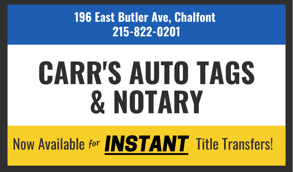 Carrs Auto Tags and Notary | 196 E Butler Ave Suite 2, Chalfont, PA 18914 | Phone: (215) 822-0201