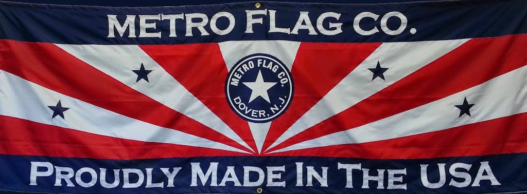Metro Flag Co | 353 Richard Mine Rd #100, Wharton, NJ 07885 | Phone: (973) 366-1776