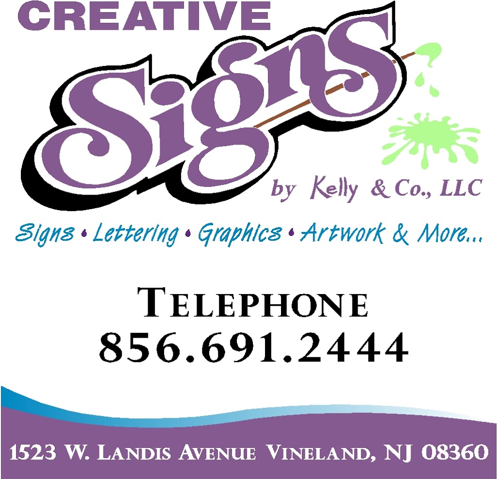 Creative Signs by Kelly & Co., LLC | 1523 W Landis Ave, Vineland, NJ 08360 | Phone: (856) 691-2444