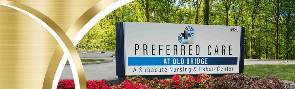 Preferred Care at Old Bridge | 6989 NJ-18, Old Bridge, NJ 08857 | Phone: (732) 360-2277
