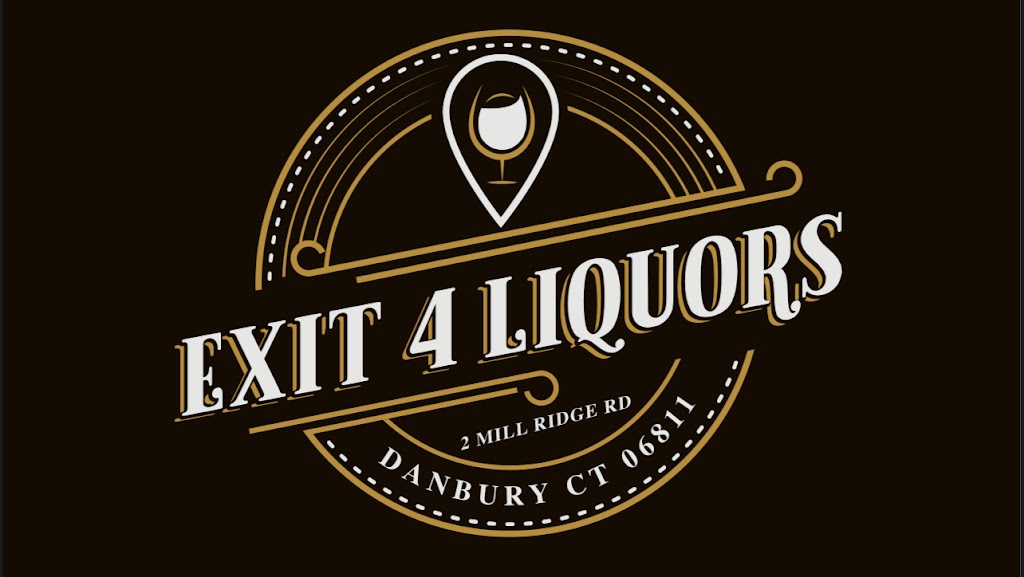 Exit 4 Liquors | 2 Mill Ridge Rd, Danbury, CT 06811 | Phone: (203) 744-7744