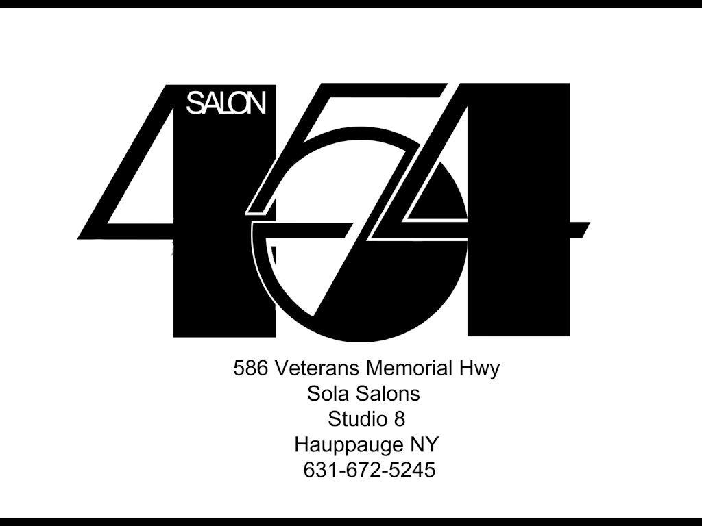 Salon 454 | 586 Veterans Memorial Hwy Suite 1C Studio 8, Hauppauge, NY 11788 | Phone: (631) 672-5245