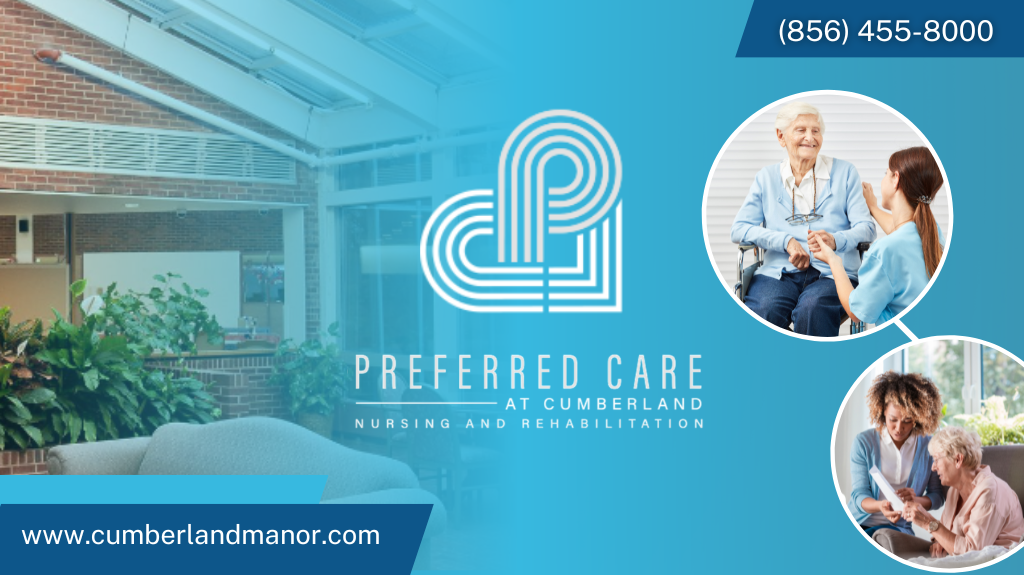 Preferred Care At Cumberland | 154 Sunny Slope Dr, Bridgeton, NJ 08302 | Phone: (856) 455-8000