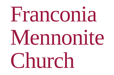 Franconia Mennonite Church | 613 Harleysville Pike, Telford, PA 18969 | Phone: (215) 723-3220