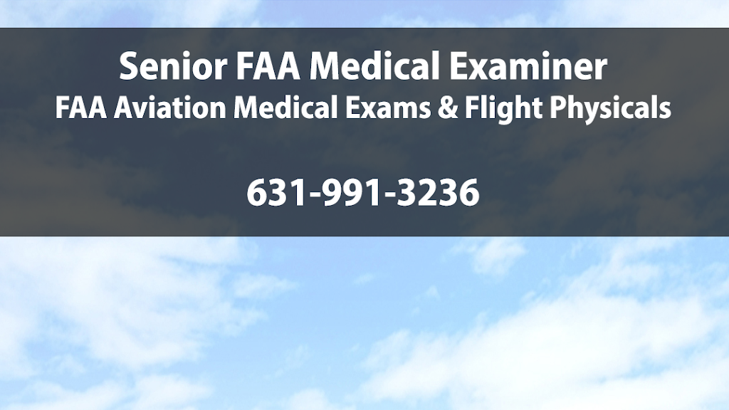 FAA MEDICAL EXAMINER | 910 NY-109 Suite D, North Lindenhurst, NY 11757 | Phone: (631) 991-3236