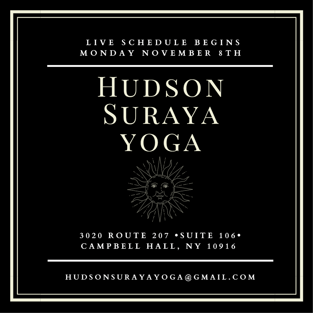 Hudson Suraya Yoga Studio | 3020 NY-207 Suite 106, Campbell Hall, NY 10916 | Phone: (845) 313-2472