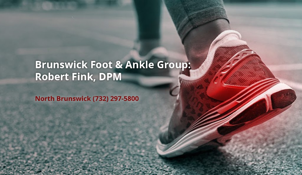 Brunswick Foot & Ankle Group | 1648 US-130, North Brunswick Township, NJ 08902 | Phone: (732) 297-5800