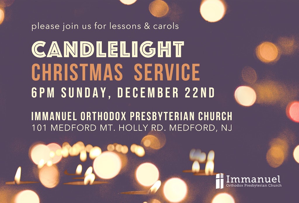 Immanuel Orthodox Presbyterian Church | 101 Medford Mt Holly Rd, Medford, NJ 08055 | Phone: (609) 678-4612