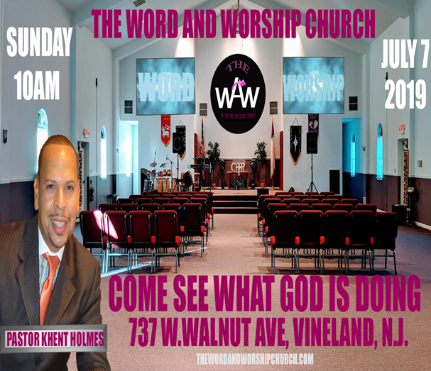 The Word and Worship Church | 737 W Walnut Rd, Vineland, NJ 08360 | Phone: (856) 340-9343