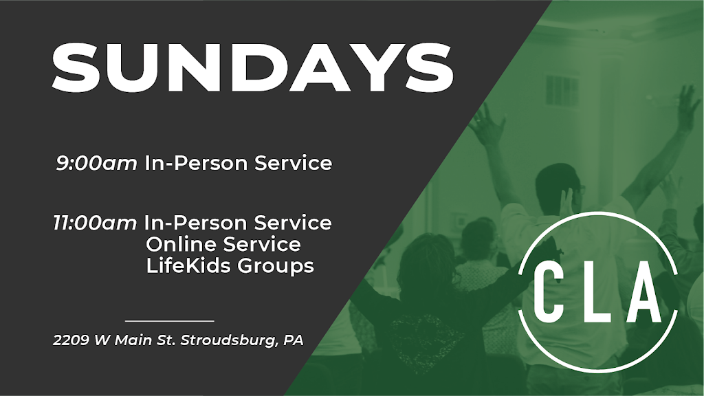 Christian Life Assembly | 2209 W Main St, Stroudsburg, PA 18360 | Phone: (570) 802-3518