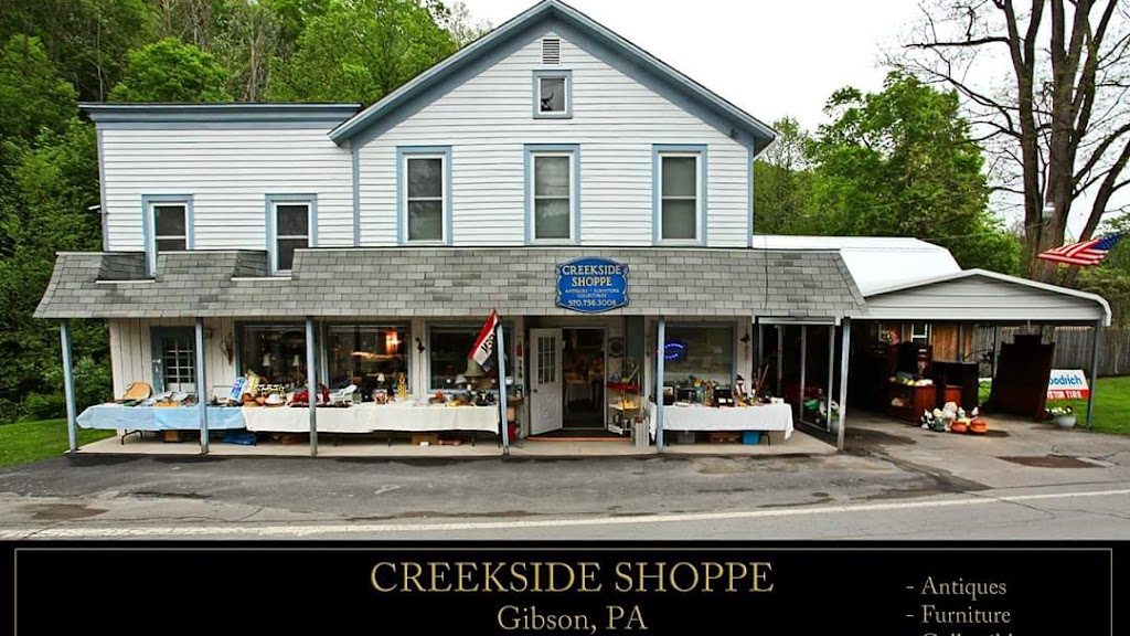 Creekside Shoppe | 7569 PA-547, Gibson, PA 18820 | Phone: (570) 756-3006