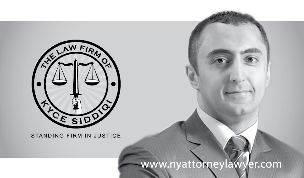 Law Firm of Kyce Siddiqi, P.C. | 2137 Deer Pk Ave, Deer Park, NY 11729 | Phone: (646) 930-4488