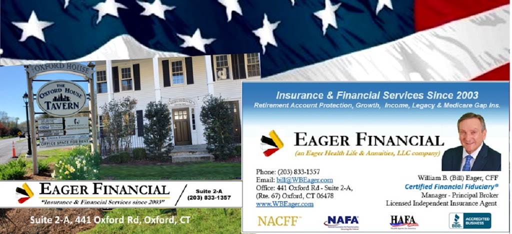 EAGER FINANCIAL | 441 Oxford Rd Suite 2-A, Oxford, CT 06478 | Phone: (203) 833-1357