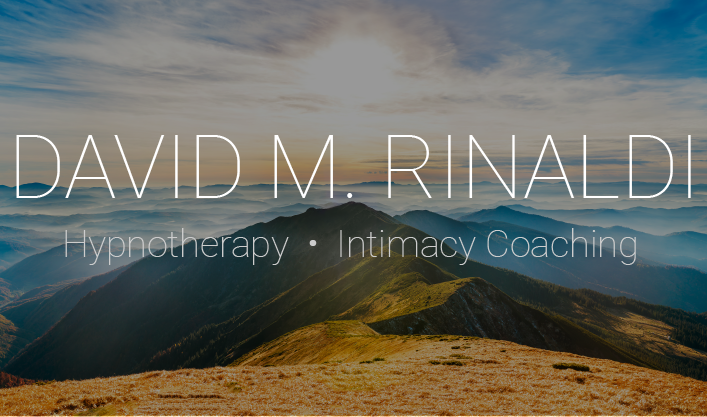 David M. Rinaldi Hypnotherapy & Intimacy Coaching | 117 CT-148, Killingworth, CT 06419 | Phone: (845) 402-9362