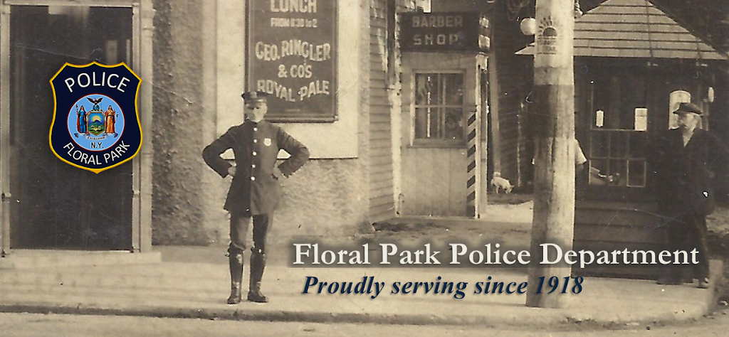 Floral Park Police Department | 1 Floral Blvd, Floral Park, NY 11001 | Phone: (516) 326-6400