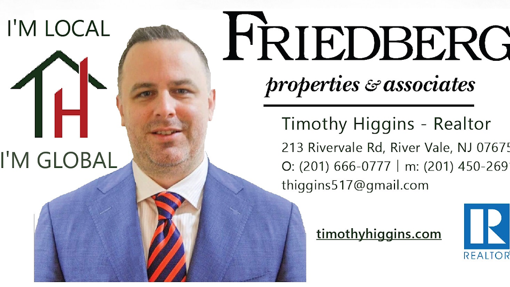 Timothy Higgins- REALTOR Friedberg Properties | 213 Rivervale Rd, River Vale, NJ 07675 | Phone: (201) 450-2691