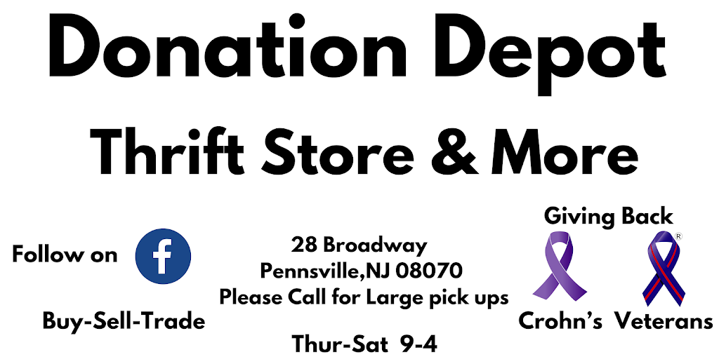 Donation Depot Thrift Store & More | 28 S Broadway, Pennsville Township, NJ 08070 | Phone: (856) 887-3770