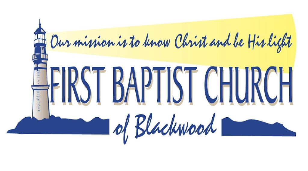 First Baptist Church of Blackwood | 899 Little Gloucester Rd, Blackwood, NJ 08012 | Phone: (856) 228-0020