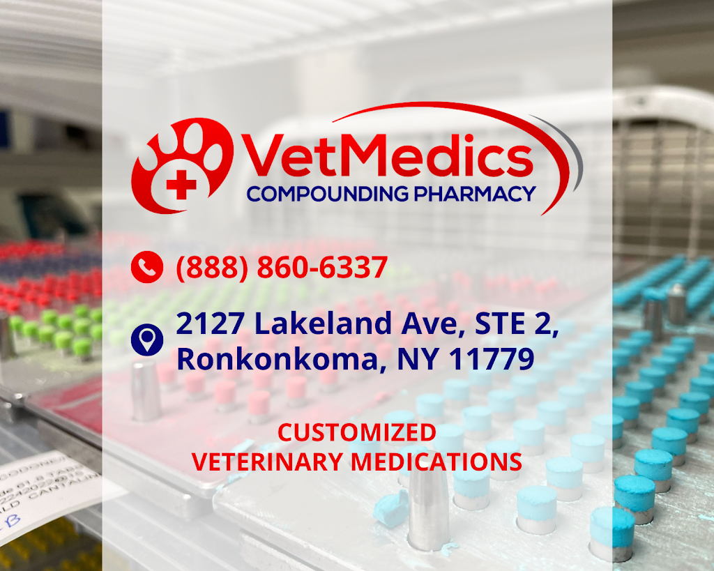 VetMedics Compounding Pharmacy | 2127 Lakeland Ave Suite 2, Ronkonkoma, NY 11779 | Phone: (888) 860-6337