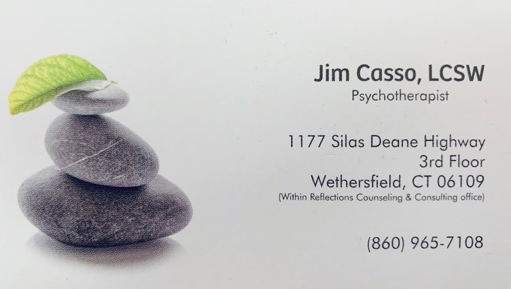 Jim Casso, LCSW | 1177 Silas Deane Hwy Suite #301, Wethersfield, CT 06109 | Phone: (860) 965-7108