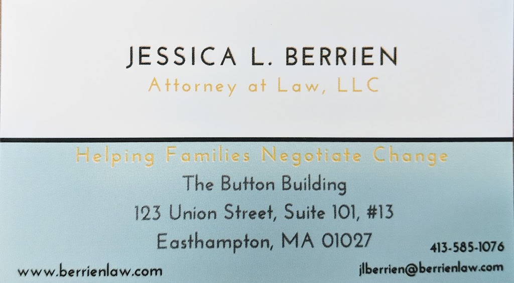 Jessica L. Berrien, Attorney at Law, LLC | The Button Building 123 Union Street, Suite 101, #13, Easthampton Rd, Easthampton, MA 01027 | Phone: (413) 585-1076