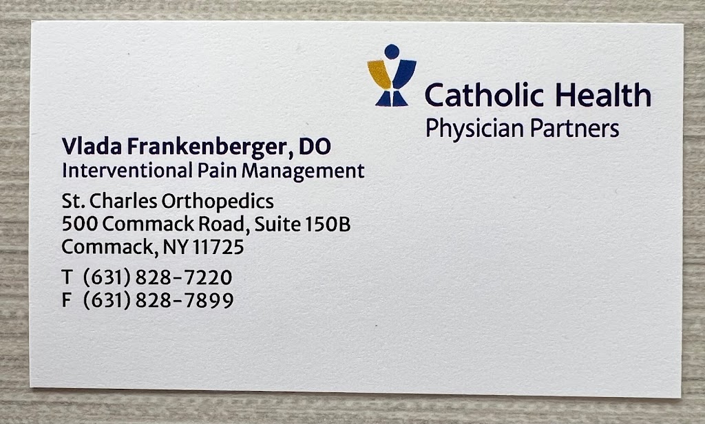 St. Charles Orthopedics - Commack | 500 Commack Road, Catholic Health Ambulatory Care Center Suite, 150 South Entrance, Commack, NY 11725 | Phone: (631) 828-7220
