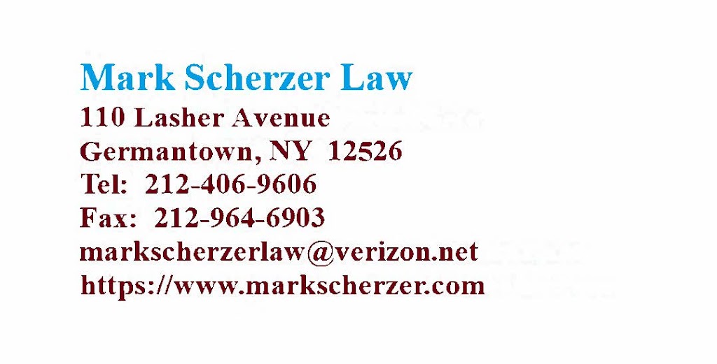 Law Office of Mark P. Scherzer | 110 Lasher Ave, Germantown, NY 12526 | Phone: (212) 406-9606